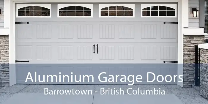 Aluminium Garage Doors Barrowtown - British Columbia