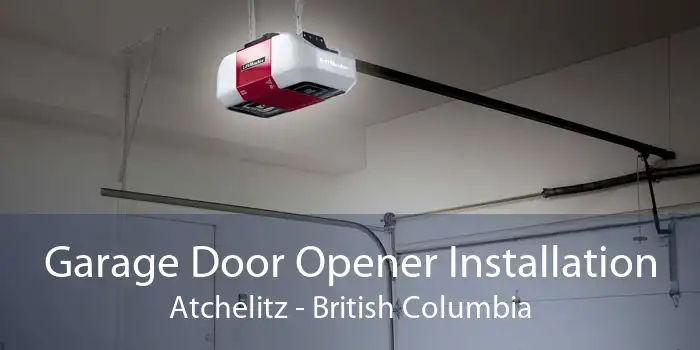 Garage Door Opener Installation Atchelitz - British Columbia