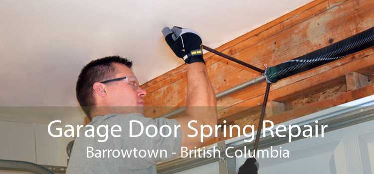 Garage Door Spring Repair Barrowtown - British Columbia