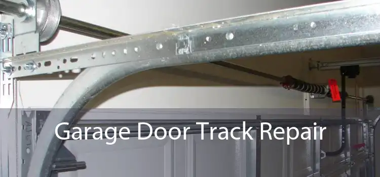 Garage Door Track Repair