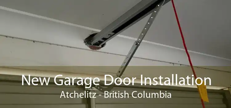 New Garage Door Installation Atchelitz - British Columbia