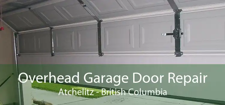 Overhead Garage Door Repair Atchelitz - British Columbia