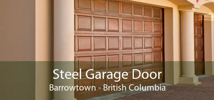 Steel Garage Door Barrowtown - British Columbia